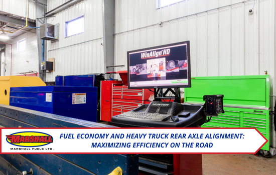 Marshall Fuels blog, Fuel Economy and Heavy Truck Rear Axle Alignment: Maximizing Efficiency on the Road