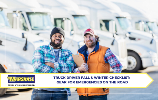 Marshall Truck & Trailer Repair blog, "Emergency Preparedness for Truckers: What Every Truck Driver Should Carry Before Fall & Winter"