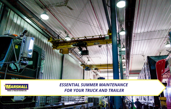 Marshall Truck blog, Essential Summer Maintenance for Your Truck and Trailer