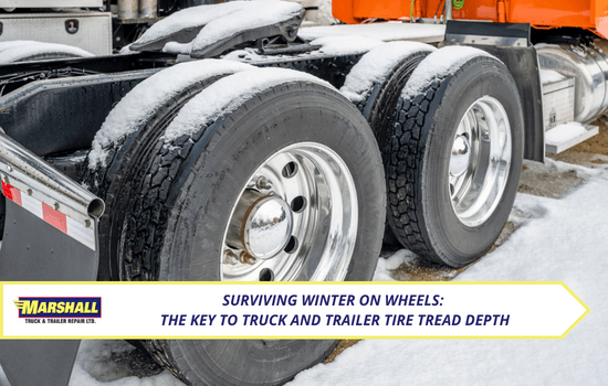 Marshall Truck blog, Surviving Winter on Wheels: The Key to Truck and Trailer Tire Tread Depth